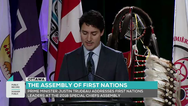 Public Record : Justin Trudeau Speaks at AFN 2018 Special Chiefs Assembly