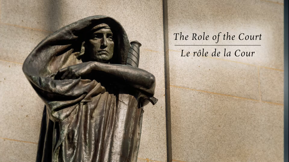 Documentaires CPAC : Découvrez la Cour suprême du Canada : Le rôle de la Cour