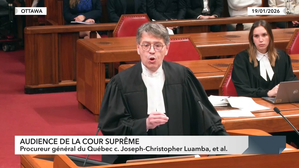 Supreme Court Hearings : Attorney General of Quebec v. Joseph-Christopher Luamba, et al.