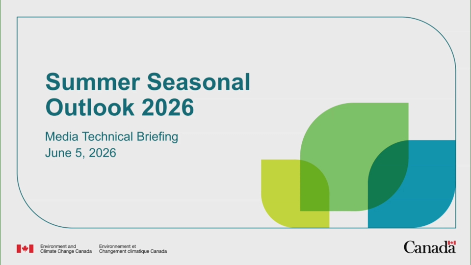Headline Politics : Environment Canada Provides Update on Summer Weather Outlook – June 5, 2026