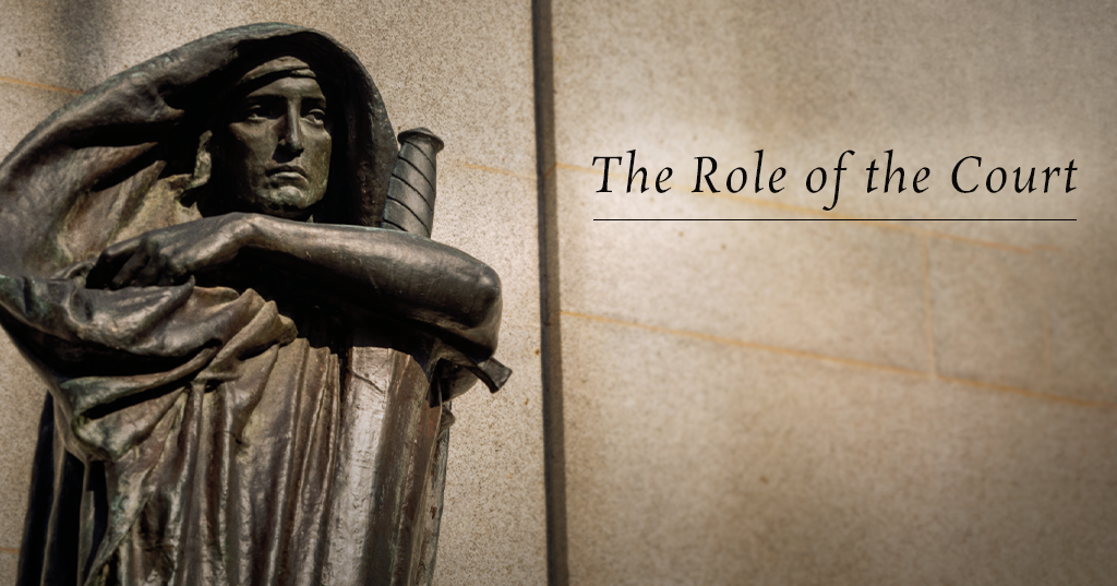 The Role of the Court