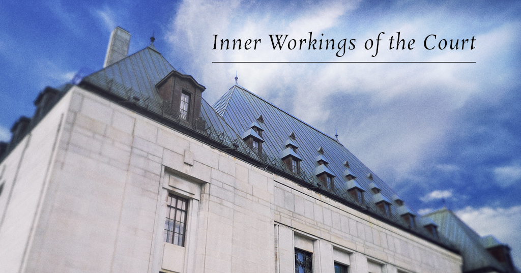 Inner Workings of the Court