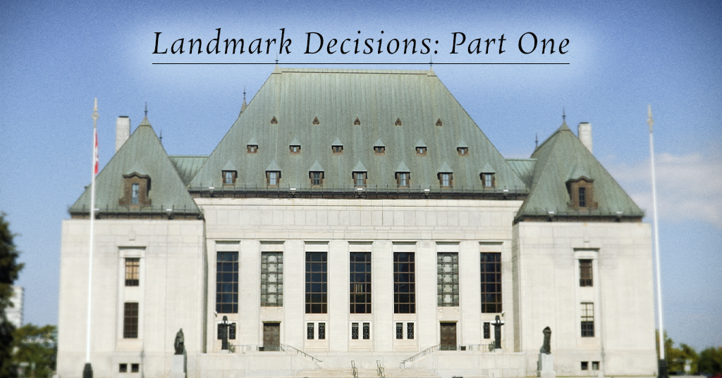 Landmark Decisions: Part One